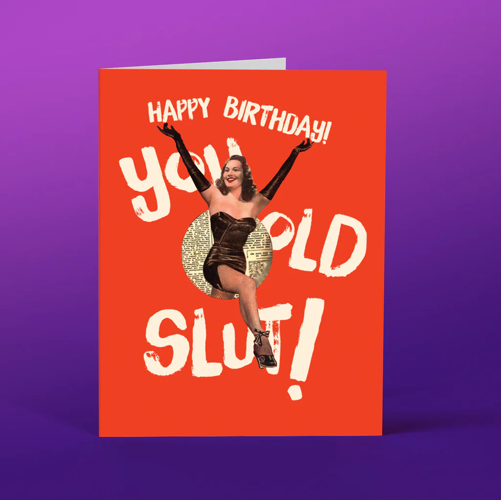 CARD - HB YOU OLD SLUT